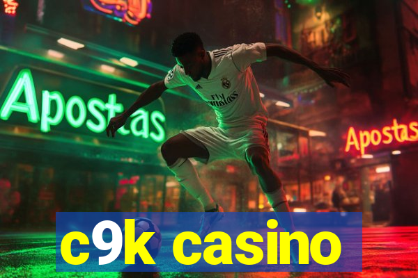 c9k casino